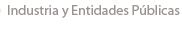 industria y entidades p�blicas